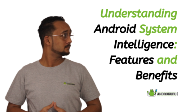 What Is Android System Intelligence Answers Revealed