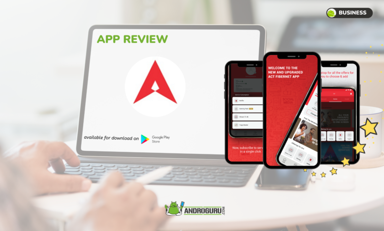ACT Fibernet App Review on Android - androguru
