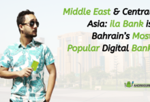 Middle East & Central Asia ila Bank is Bahrain’s Most Popular Digital Bank