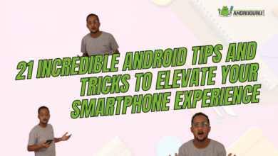 21 Incredible Android Tips and Tricks to Elevate Your Smartphone Experience